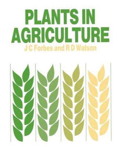 Plants in Agriculture Forbes Watson Paperback Cambridge University Press