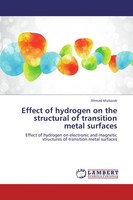 Effect Of Hydrogen On The Structural Of Transition Metal Surfaces Ahmad Mubarak