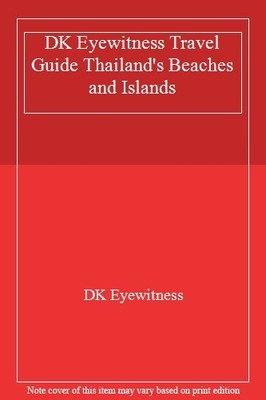 DK Eyewitness Travel Guide Thailand's Beaches and Islands,DK Eye