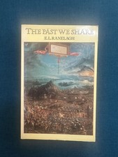 The Past We Share by Ranelagh (1979, PB) Illu...