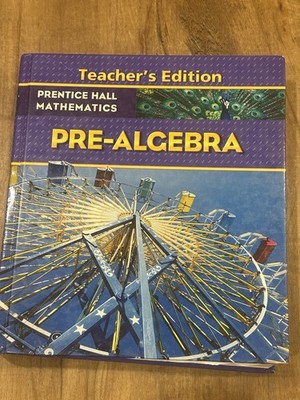 Pre-Algebra, Teacher's Edition (Prentice Hall Mathematics) 2007