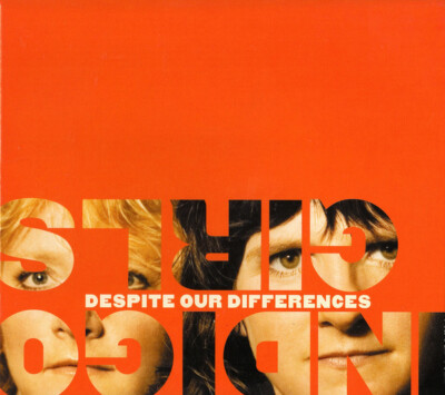 Indigo Girls - Despite Our Differences (CD, Album, Dig)