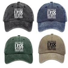 I Fix Stuff and I Know Things Hats For Men Funny baseball cap Nice