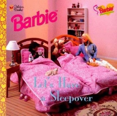Dear Barbie: Let's Have a Sleepover (Look-Look) by Bonnie Lasser