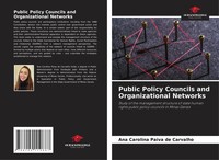 Ana Carolina Paiva De Carvalho | Public Policy Councils And Organizational...