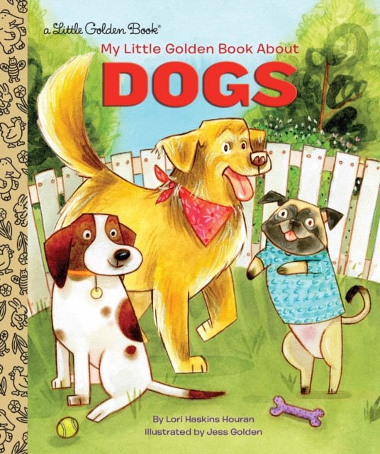 My Little Golden Book About Dogs by Lori Haskins Houran HARDBACK 9780399558139