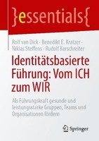 IdentitäTsbasierte FüHrung: Vom ICH Zum Wir, Rudolf Kerschreiter