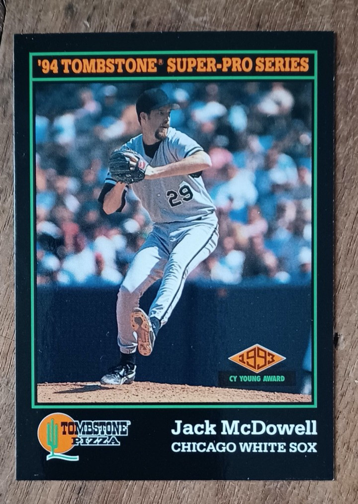 '94 Tomstone Super-Pro Series Baseball Card #22 - Jack McDowell