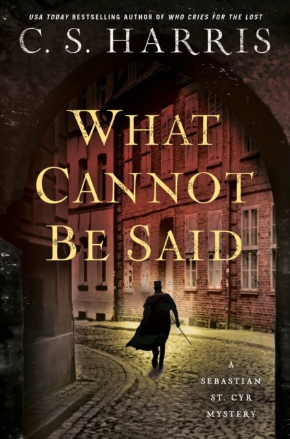 What Cannot Be Said by C.S. Harris (Hardback Book)