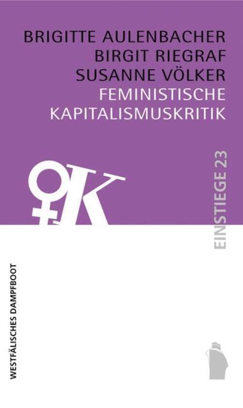 Brigitte Aulenbacher (u. A.) | Feministische Kapitalismuskritik |