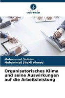 Organisatorisches Klima Und Seine Auswirkungen Auf Die Arbeitsleistung | Buch