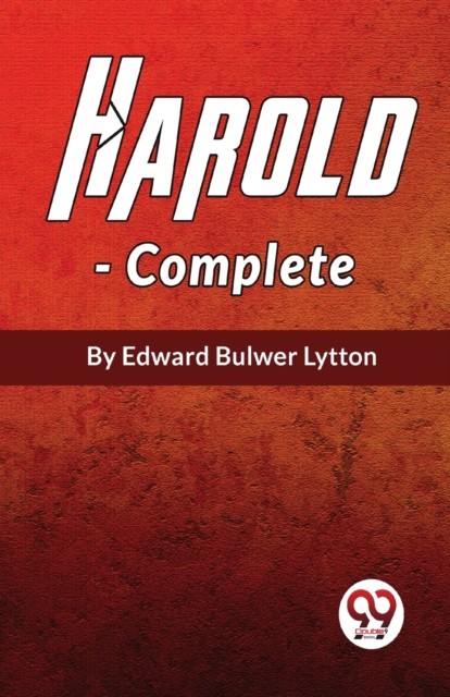 Harold The Last Of The Saxon Kings, Complete (Paperback Book)