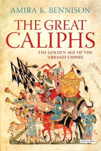 The Great Caliphs: The Golden Age of the 'Abbasid Empire - Image 2