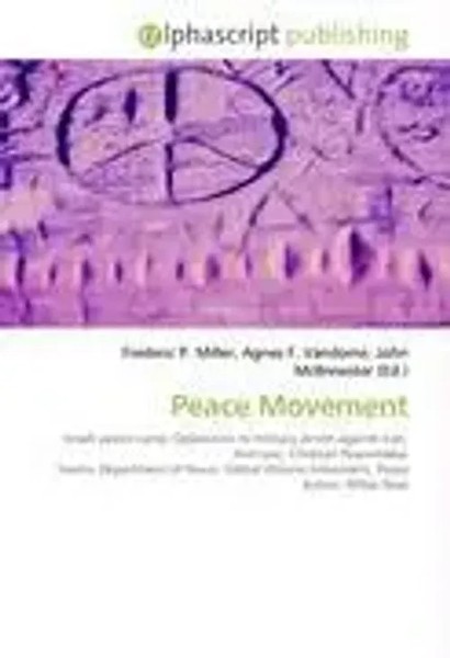 Peace Movement Frederic P. Miller (U. A.) Taschenbuch Englisch 2026 OmniScriptum-image