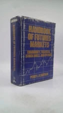Handbook of Futures Markets: Commodity, Financial, Stock Index and Options