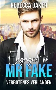 Engaged to Mr. Fake: Verbotenes Verlangen von Baker... | Buch | Zustand sehr gut