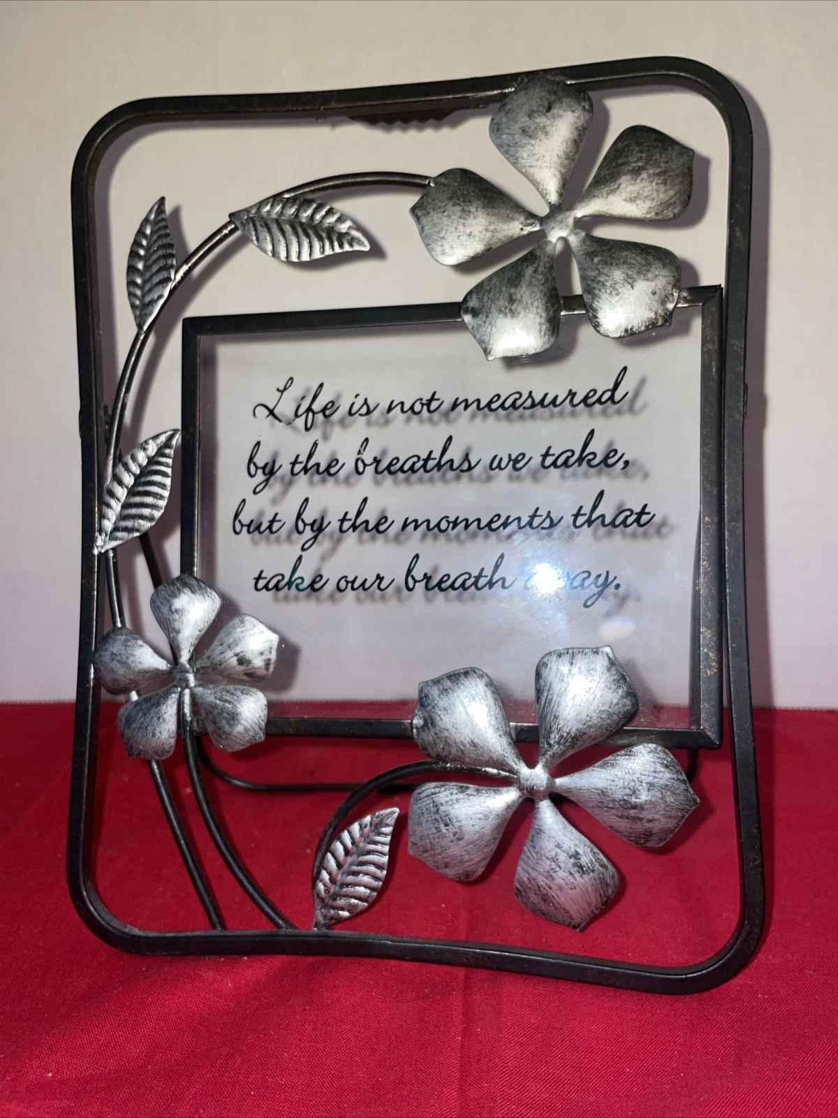 Home decor Wall art Or Table art “ Life Is Not Measured By The Breaths…”