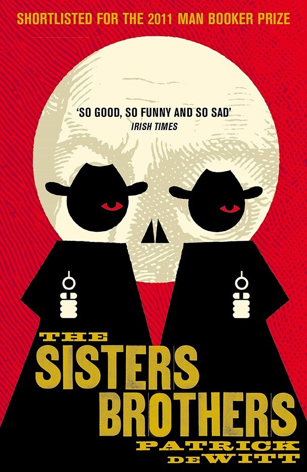 The Sisters Brothers by Patrick deWitt (Paperback, 2012)