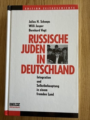 Russische Juden in Deutschland Integration und Selbstbehauptung in einem fremden