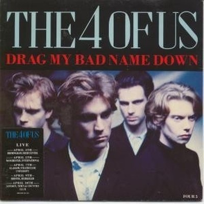 4 Of Us Drag My Bad Name Down 7'' Vinyl UK CBS 1990 Neuauflage Mit Aufkleber Live