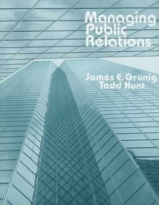 Managing Public Relations CL - Hardcover, by Grunig James E. - Very Good x