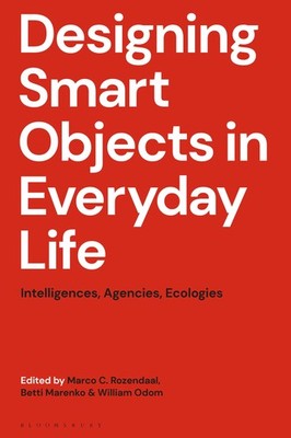 Marco C. Rozendaal Designing Smart Objects in Everyday Life (Taschenbuch)