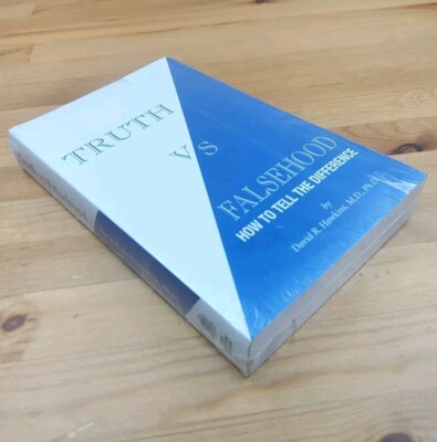 Truth Vs Falsehood: How to Tell the Difference David Hawkins Psychology Reading