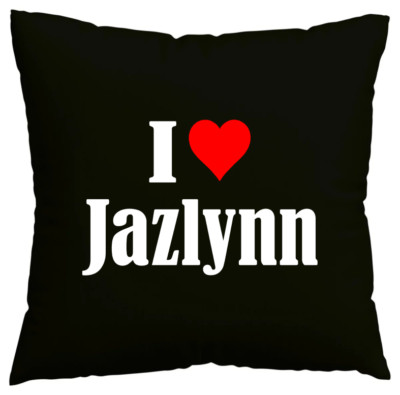Kissenbezug I Love Jazlynn Ich liebe Jazlynn Schwarz 104022