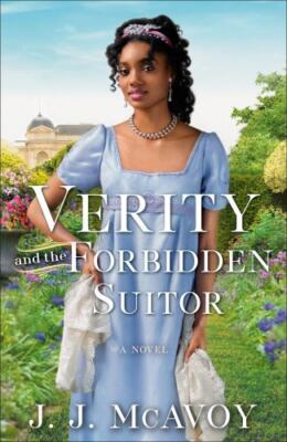 Verity and the Forbidden Suitor by McAvoy, J. J.