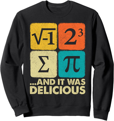 I Ate Some Pie and It Was Delicious Funny Math Joke Unisex Crewneck Sweatshirt