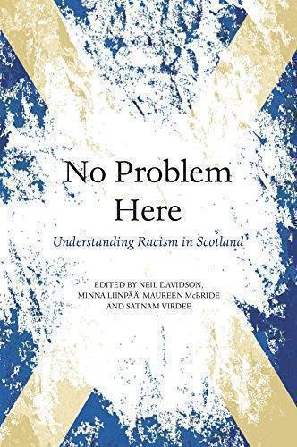No Problem Here: Racism in Scotland - Neil Davidson