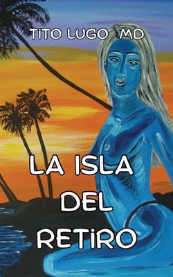 Tito Lugo MD | La Isla del Retiro | Taschenbuch | Spanisch (2026)