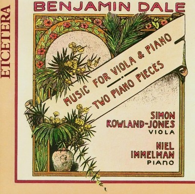 Benjamin Dale Music For Viola und Piano u.a. (CD)