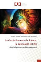 La CorréLation Entre La Science, La Spiritualité Et L'art LumièRe Taschenbuch