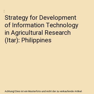 Strategy for Development of Information Technology in Agricultural Research 