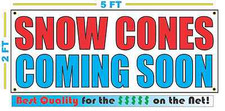 SNOW CONES COMING SOON Banner Sign NEW 2X5