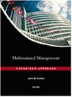 MULTINATIONAL MANAGEMENT: A STRATEGIC APPROACH By John B. Cullen - Hardcover
