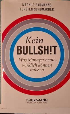 Kein Bullsh!t von Markus Baumanns & Torsten Schumecher   A1