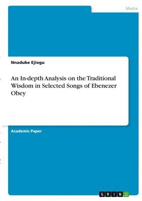 An In-depth Analysis on the Traditional Wisdom in Selected Songs of Ebenezer...