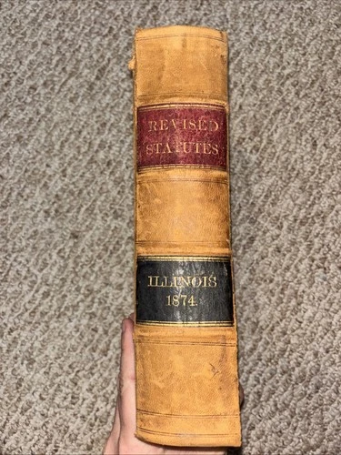 1874 Illinois Law Book – Leather-Bound Revised Statutes w/ Early 1900s Scrapbook