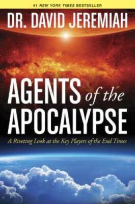 Agents of the Apocalypse: A Riveting Look at the Key Players of the En - GOOD