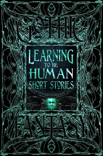 Learning to Be Human Short Stories by  Flame Tree Studio (Lit... - 9781804177792