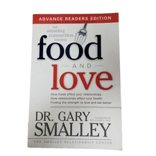 Food and Love Gary Smalley SIGNED 1st PB Advanced Readers Copy Uncorrected 