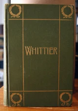 The Poetical Works of John Greenleaf Whittier 1894 Household Edition Illustrated