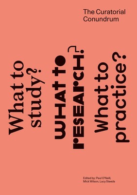 The Curatorial Conundrum | What to Study? What to Research? What to Practice?
