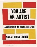 Sarah Urist Green | You Are An Artist | Buch | Englisch (2020) | Gebunden