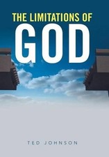 The Limitations of God by Ted Johnson (English) Hardcover Book