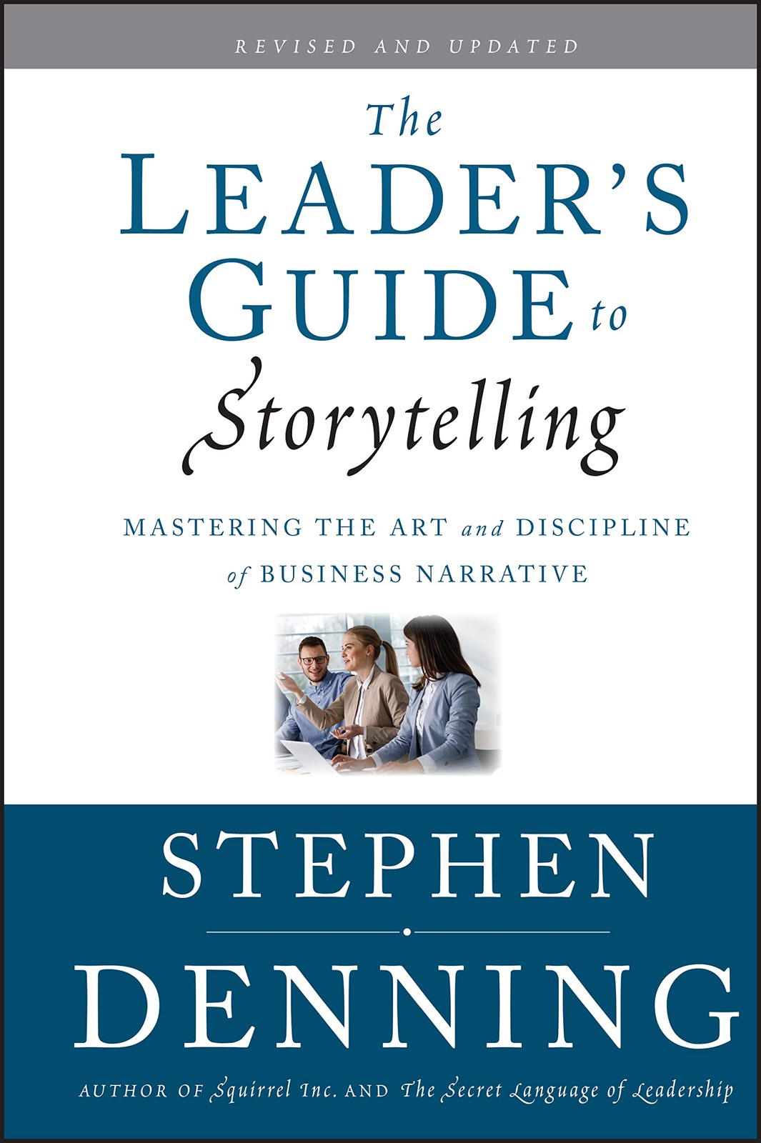 Leader's Guide to Storytelling : Mastering the Art and Discipline of Business... - Image 5