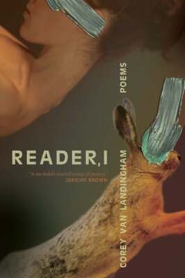 Reader, I by Corey Van Landingham: New