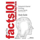 Studyguide for Essential Criminology by Lanier, Mark M., ISBN 9780813344164 by Cram101 Textbook Reviews (Paperback / softback, 2017)